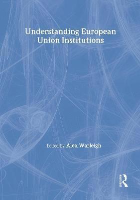 Understanding European Union Institutions 1