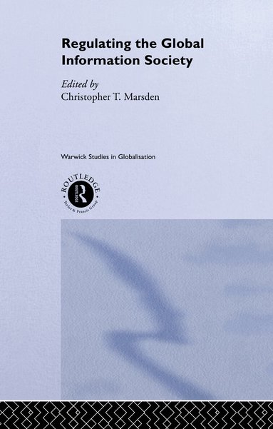 Christopher Marsden - Regulating the Global Information Society, Inbunden