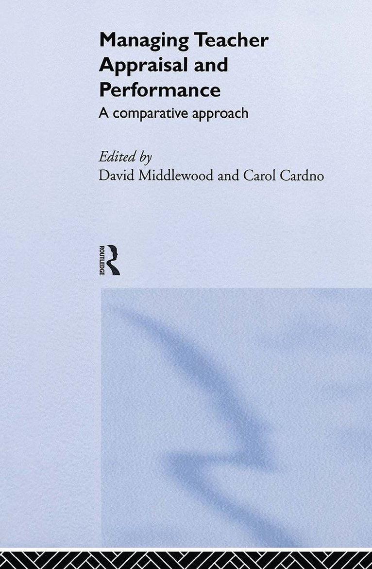 Carol Cardno, David Middlewood - Managing Teacher Appraisal and Performance, Inbunden