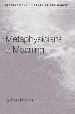 bokomslag Metaphysicians of Meaning