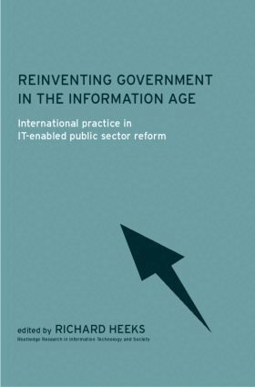 Richard Heeks - Reinventing Government in the Information Age, Häftad
