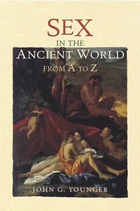 Sex in the Ancient World from A to Z 1