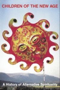 bokomslag Children of the New Age: A History of Spiritual Practices