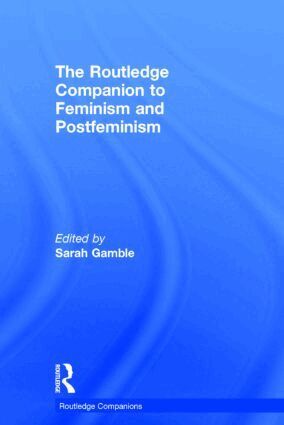 Sarah Gamble - Routledge Companion to Feminism and Postfeminism, Inbunden