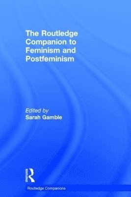 bokomslag The Routledge Companion to Feminism and Postfeminism