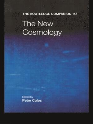 The Routledge Companion to the New Cosmology 1