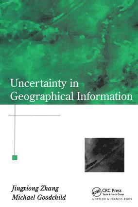 bokomslag Uncertainty in Geographical Information