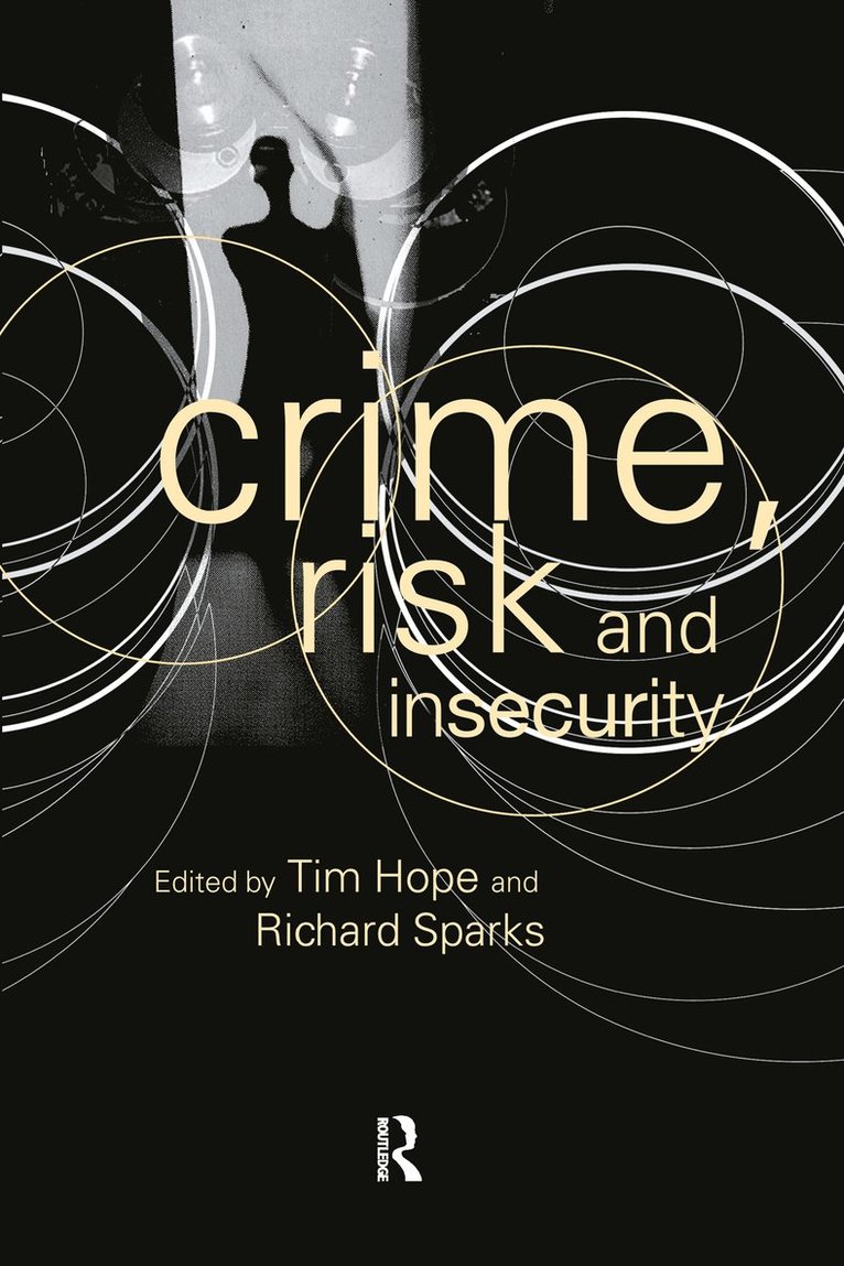 Tim Hope, Richard Sparks - Crime, Risk and Insecurity, Inbunden