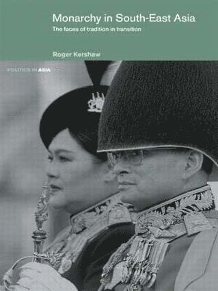 Roger Kershaw - Monarchy in South East Asia, Häftad