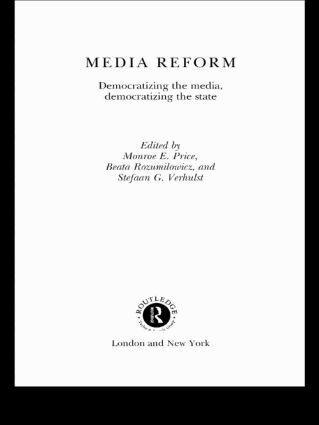 Monroe E. Price, Beata Rozumilowicz, Stefaan G. Verhulst - Media Reform, Inbunden