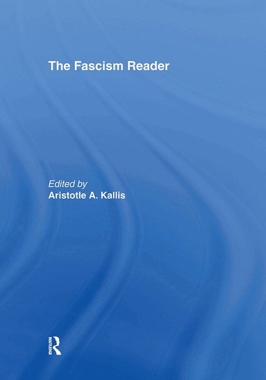 Aristotle A. Kallis - Fascism Reader, Inbunden