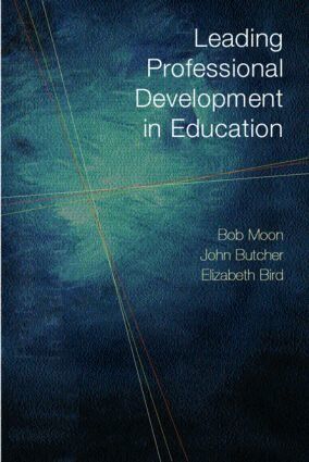 Elizabeth Bird, John Butcher, Bob Moon - Leading Professional Development in Education OU Reader, Häftad