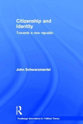 John Schwarzmantel - Citizenship and Identity, Inbunden