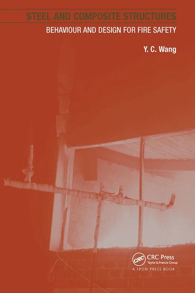 Y.C. Wang - Steel and Composite Structures, Inbunden