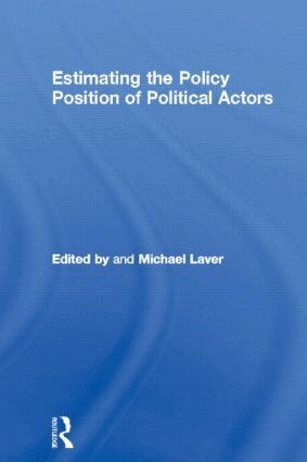 Michael Laver - Estimating the Policy Position of Political Actors, Inbunden