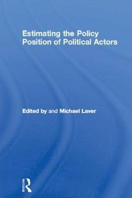 Estimating the Policy Position of Political Actors 1