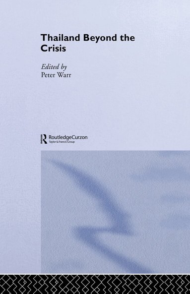 Peter Warr - Thailand Beyond the Crisis, Inbunden