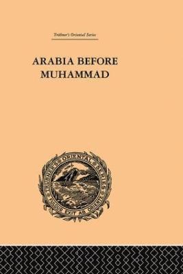 Arabia Before Muhammad 1