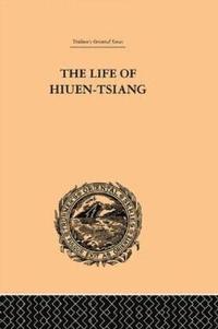 bokomslag The Life of Hiuen-Tsiang