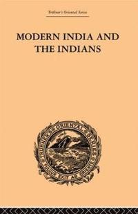 bokomslag Modern India and the Indians