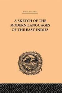 bokomslag A Sketch of the Modern Languages of the East Indies