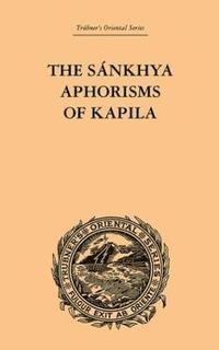 bokomslag The Sankhya Aphorisms of Kapila