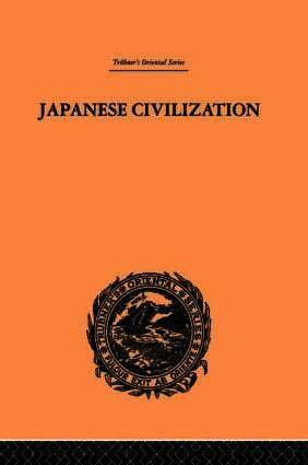 Japanese Civilization, its Significance and Realization