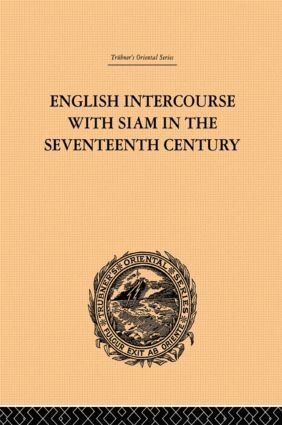 John Anderson - English Intercourse with Siam in the Seventeenth Century, Inbunden