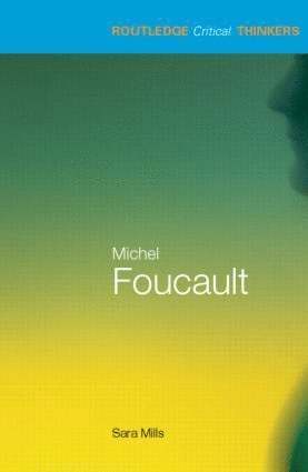 Sara Mills, UK) Mills, Sara (Sheffield Hallam University - Michel Foucault, Häftad
