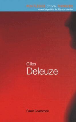 Claire Colebrook - Gilles Deleuze, Häftad