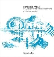 bokomslag Form and Fabric in Landscape Architecture