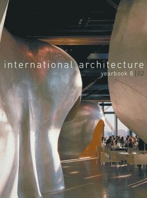 International Architecture Yearbook: No. 8 1