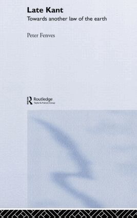 Peter Fenves - Late Kant, Inbunden