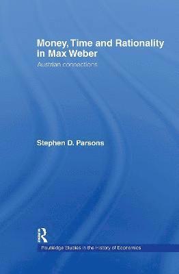 Money, Time and Rationality in Max Weber 1