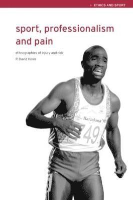 Sport, Professionalism and Pain 1