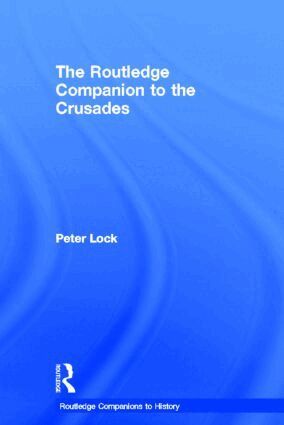 Peter Lock - Routledge Companion to the Crusades, Inbunden