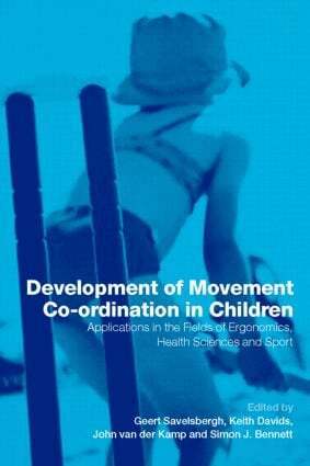 Geert Savelsbergh, Keith Davids, John van der Kamp, Simon J. Bennett - Development of Movement Coordination in Children, Häftad