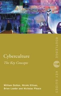 bokomslag Cyberculture: The Key Concepts