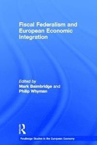 bokomslag Fiscal Federalism and European Economic Integration