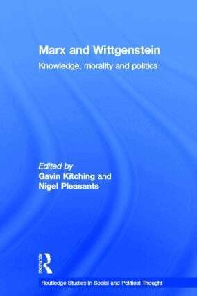 Gavin Kitching, Nigel Pleasants - Marx and Wittgenstein, Inbunden
