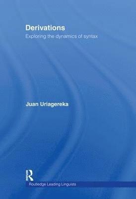 Juan Uriagereka - Derivations, Inbunden