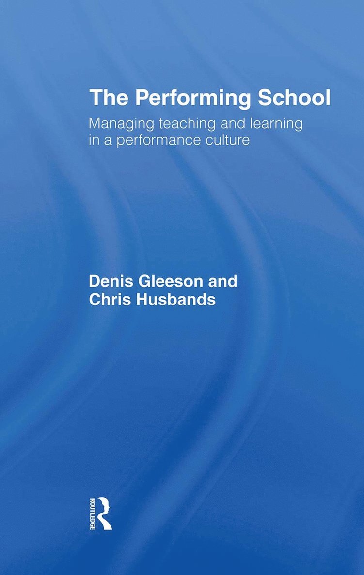 Dennis Gleeson, Chris Husbands - Performing School, Inbunden