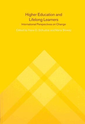 Hans Schuetze, Maria Slowey - Higher Education and Lifelong Learning, Häftad