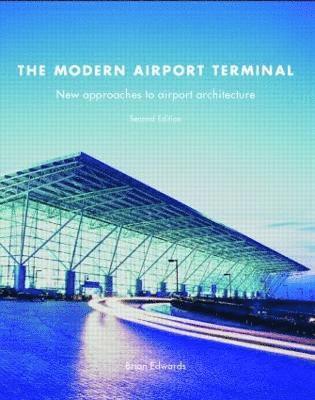 bokomslag The Modern Airport Terminal