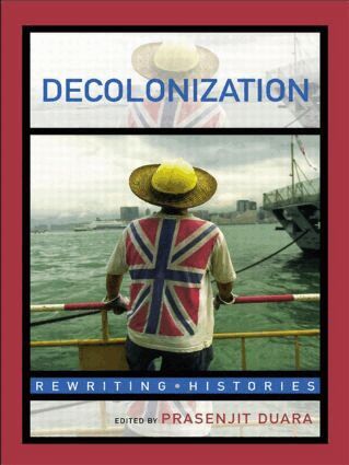 Prasenjit Duara - Decolonization, Häftad