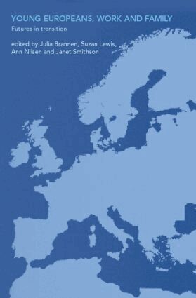 Julia Brannen, Susan Lewis, Anne Nilsen - Young Europeans, Work and Family, Inbunden