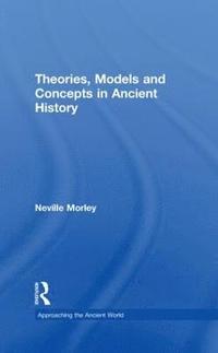 bokomslag Theories, Models and Concepts in Ancient History