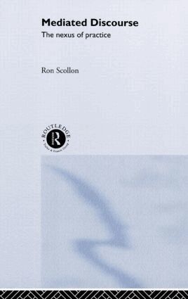 Ron Scollon - Mediated Discourse, Inbunden