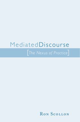 Ron Scollon - Mediated Discourse, Häftad