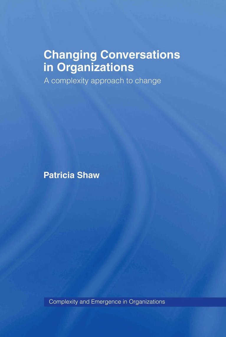 Changing Conversations in Organizations